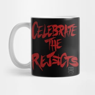 Celebrate the rejects Red Mug